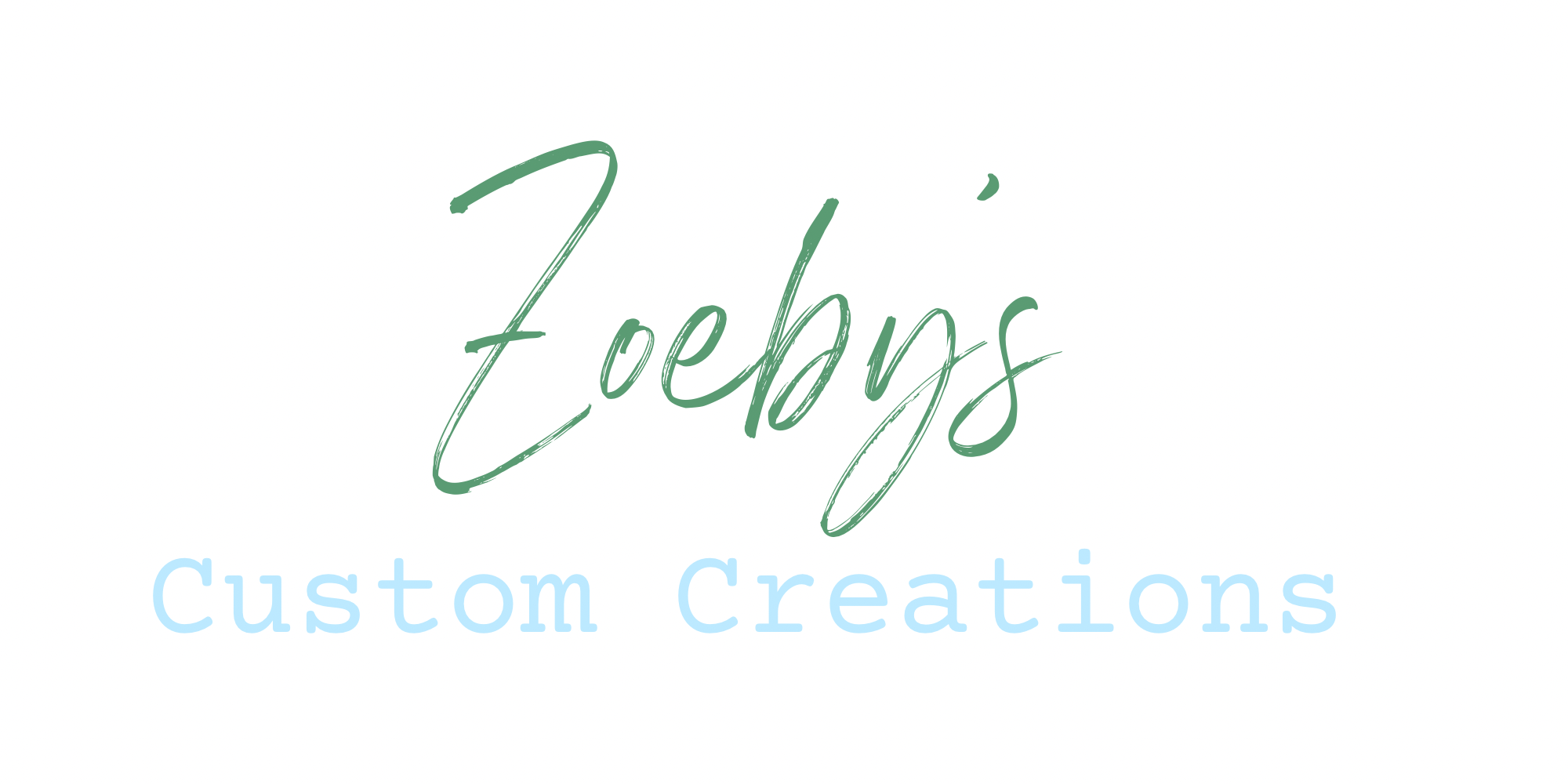 Zoeby’s Custom Creations